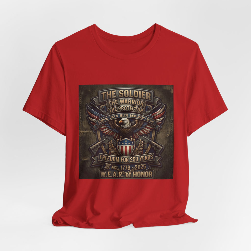 W.E.A.R. of Honor – Freedom For 250 Years Tee