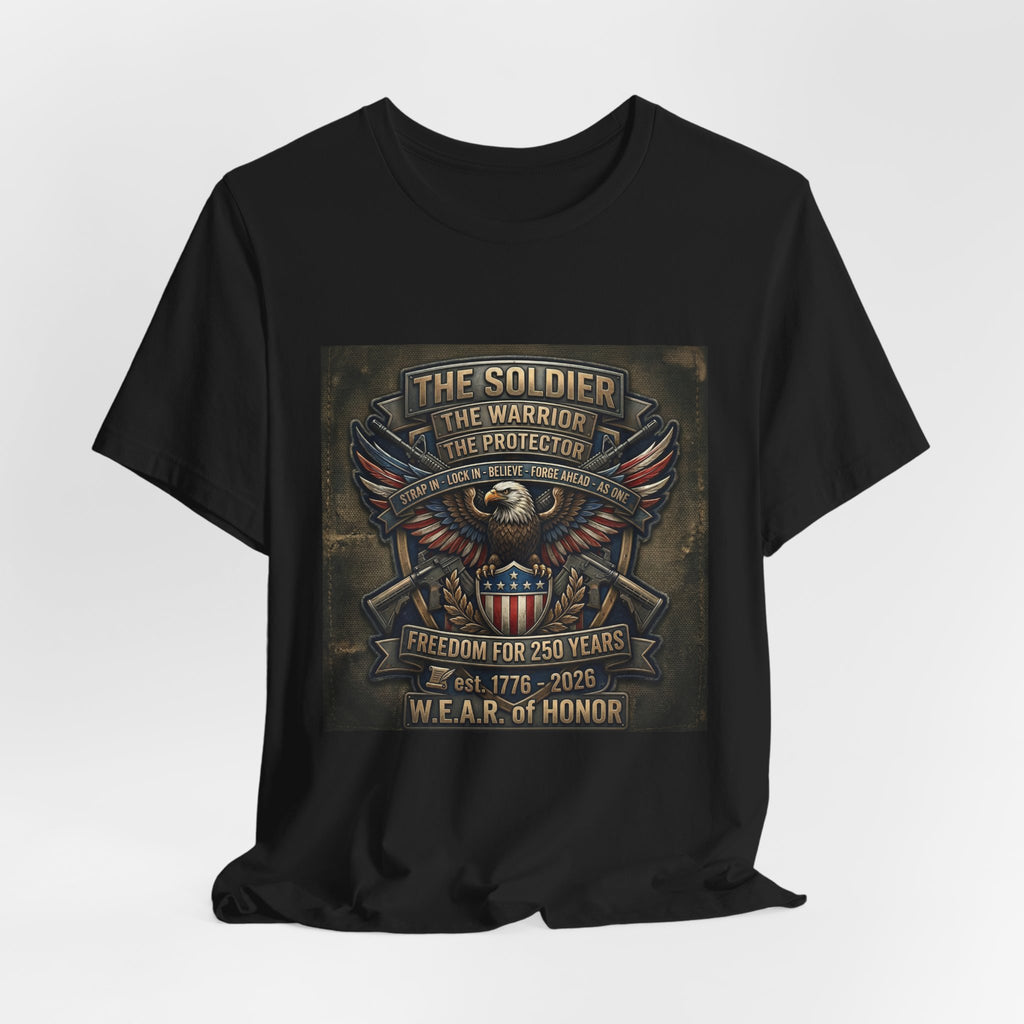 W.E.A.R. of Honor – Freedom For 250 Years Tee
