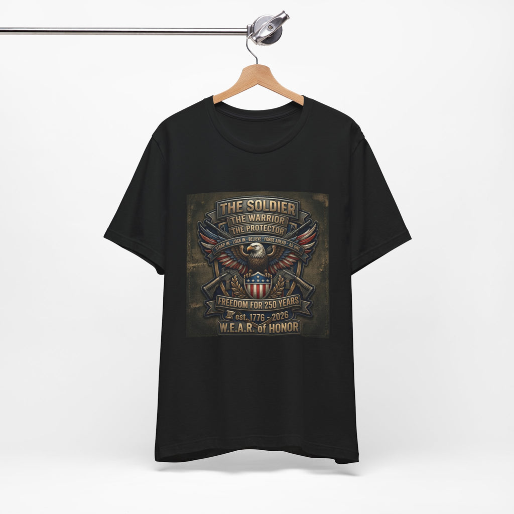 W.E.A.R. of Honor – Freedom For 250 Years Tee