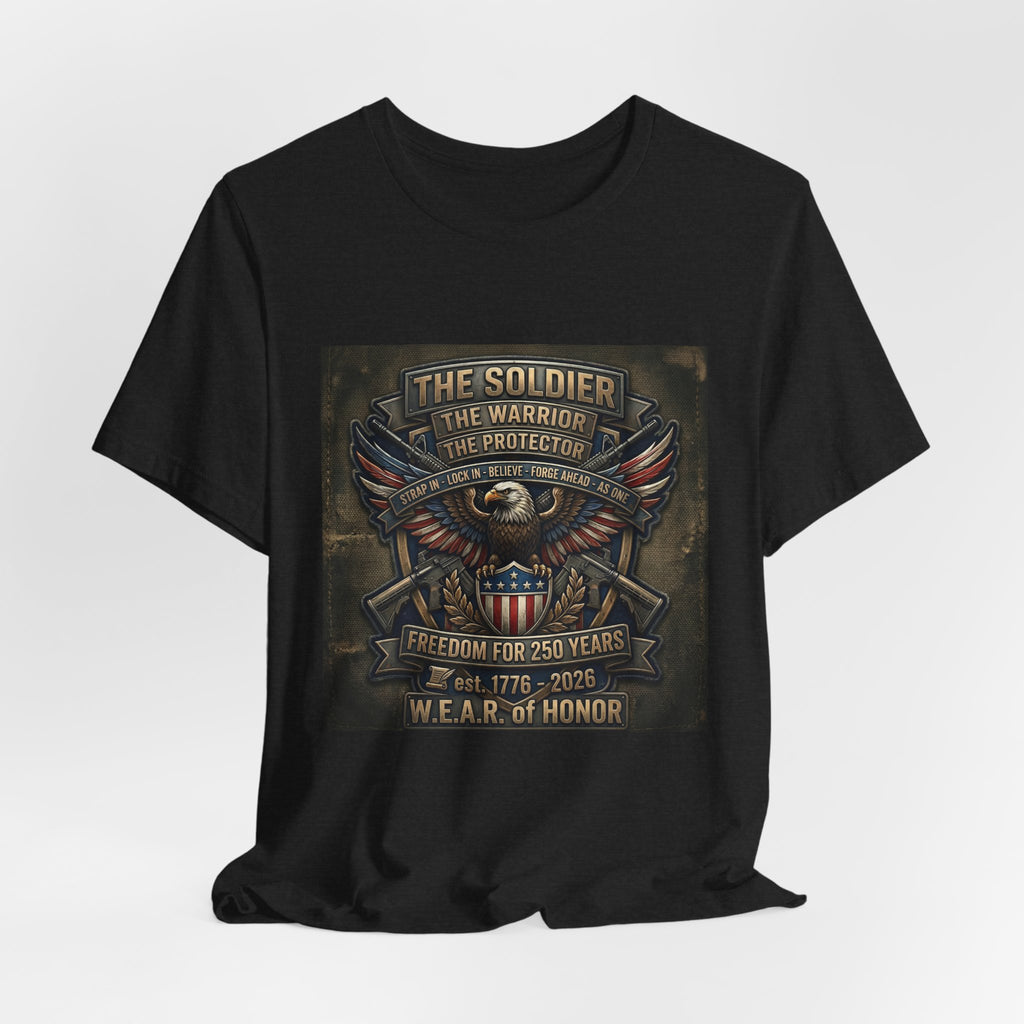 W.E.A.R. of Honor – Freedom For 250 Years Tee