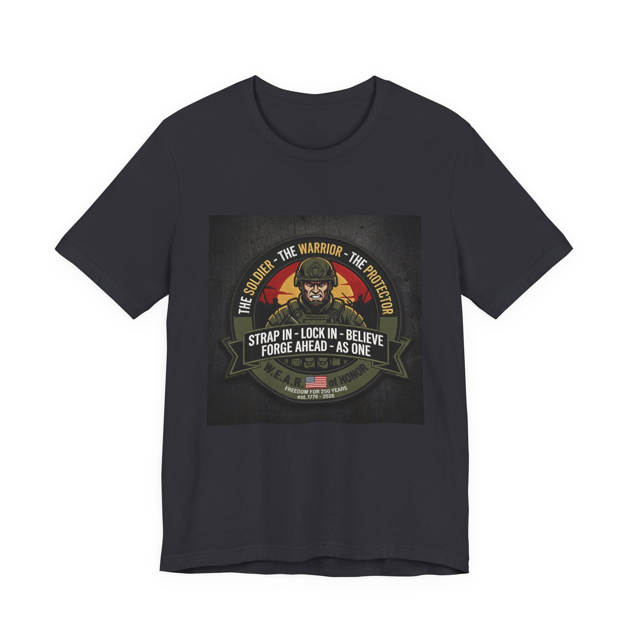 Military Veteran Tribute T-Shirt — "Strap In, Lock In, Believe" Patriotic Combat Tee