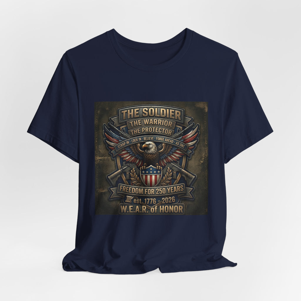 W.E.A.R. of Honor – Freedom For 250 Years Tee